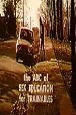 Watch The ABC's of Sex Education for Trainable Persons 9movies