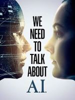 Watch We Need to Talk About A.I. 9movies