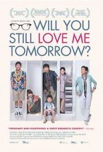 Watch Will You Still Love Me Tomorrow? 9movies