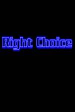 Watch Right Choice 9movies