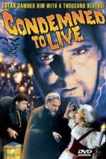 Watch Condemned to Live 9movies