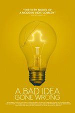 Watch A Bad Idea Gone Wrong 9movies