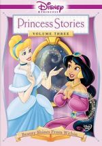 Watch Disney Princess Stories Volume Three: Beauty Shines from Within 9movies
