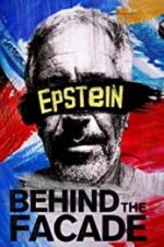 Watch Epstein: Behind the Faade 9movies