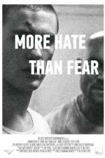 Watch More Hate Than Fear 9movies