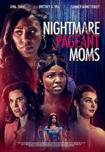Watch Nightmare Pageant Moms 9movies
