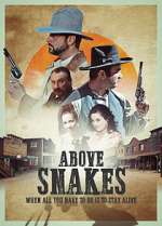 Watch Above Snakes 9movies