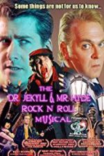Watch The Dr. Jekyll & Mr. Hyde Rock \'n Roll Musical 9movies