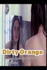 Watch Dirty Orange 9movies