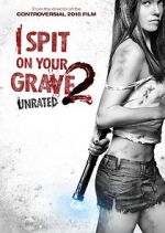 Watch I Spit on Your Grave 2 9movies