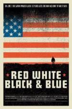 Watch Red White Black & Blue 9movies