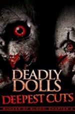 Watch Deadly Dolls: Deepest Cuts 9movies