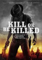Watch Kill or Be Killed 9movies