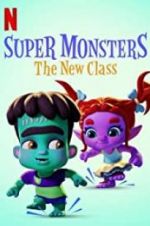 Watch Super Monsters: The New Class 9movies