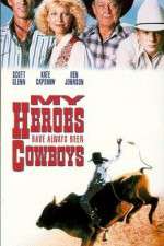 Watch My Heroes Have Always Been Cowboys 9movies