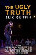 Watch Erik Griffin: The Ugly Truth 9movies