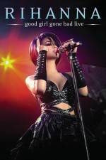 Watch Good Girl Gone Bad Live 9movies