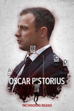 Watch Oscar Pistorious: The Shocking Release 9movies