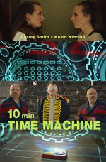 Watch 10 Minute Time Machine (Short 2017) 9movies