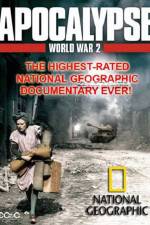 Watch National Geographic  Apocalypse The Second World War The World Ablaze 9movies