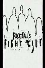 Watch Football's Fight Club 9movies