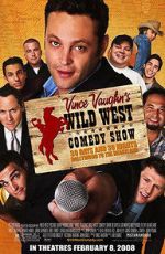 Watch Wild West Comedy Show: 30 Days & 30 Nights - Hollywood to the Heartland 9movies