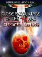 Watch Close Encounters of the 4th Kind: Infestation from Mars 9movies