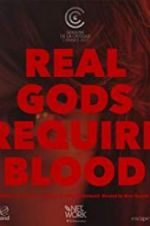 Watch Real Gods Require Blood 9movies