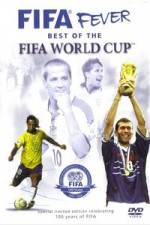 Watch FIFA Fever - Best of The FIFA World Cup 9movies