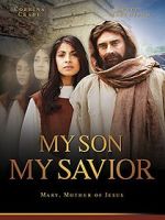 Watch My Son, My Savior 9movies