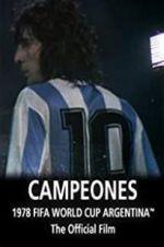 Watch Argentina Campeones: 1978 FIFA World Cup Official Film 9movies