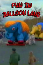 Watch Fun in Balloon Land 9movies