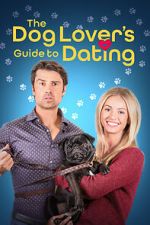 Watch The Dog Lover\'s Guide to Dating 9movies
