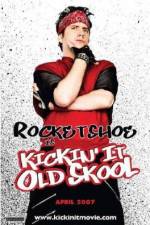 Watch Kickin It Old Skool 9movies