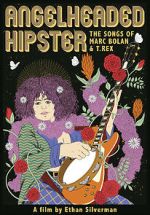 Watch Angelheaded Hipster: The Songs of Marc Bolan & T. Rex 9movies