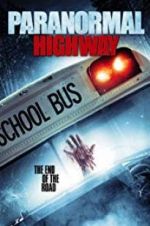 Watch Paranormal Highway 9movies