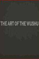 Watch The Art of the Wushu 9movies