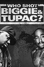 Watch Who Shot Biggie & Tupac 9movies