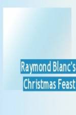 Watch Raymond Blanc's Christmas Feast 9movies