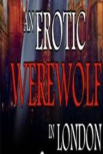 Watch An Erotic Werewolf in London 9movies