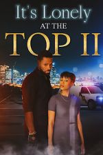 Watch It\'s Lonely at the Top II 9movies