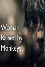 Watch Woman Raised By Monkeys 9movies