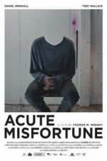 Watch Acute Misfortune 9movies