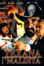 Watch La texana maldita 9movies