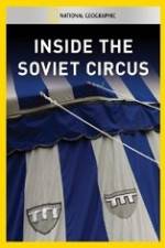 Watch National Geographic Inside the Soviet Circus 9movies