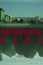 Watch Superpower Girl 9movies