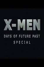 Watch X-Men: Days of Future Past Special 9movies