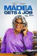Watch Tyler Perry\'s Madea Gets a Job: The Play 9movies