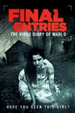 Watch The Video Diary of Madi O, Final Entries 9movies