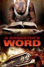Watch A Gangster's Word 9movies